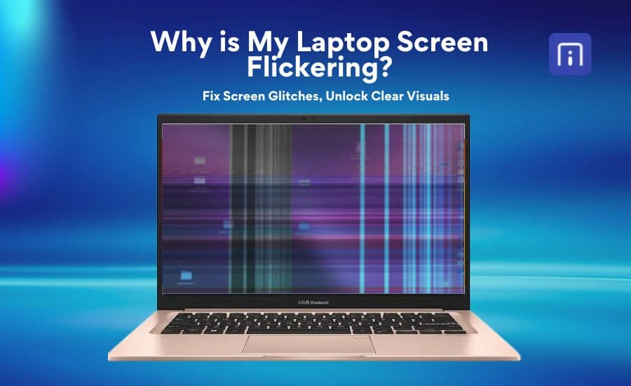 learn why is my laptop screen flickering
