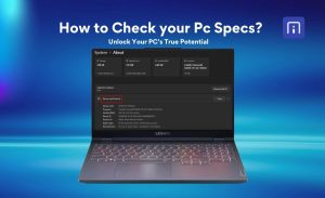 How to Check Your PC specs: Easy Steps
